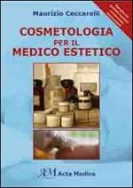 Cosmetologia per il medico estetico