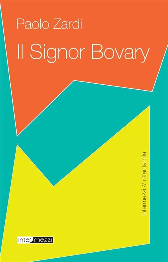 Il signor Bovary - Paolo Zardi - ebook