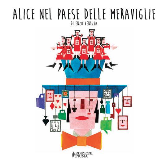 Alice nel paese delle meraviglie. Ediz. a colori - Enzo Venezia - copertina