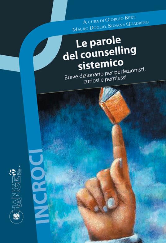 Le parole del counselling sistemico. Breve dizionario per perfezionisti, curiosi e perplessi - copertina