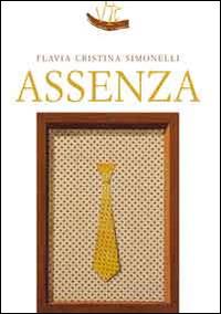 Assenza - Flavia Cristina Simonelli - copertina
