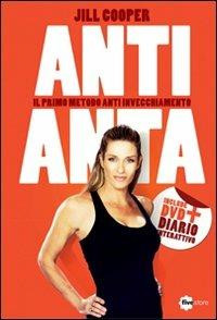 Anti-anta. Il metodo anti-invecchiamento. Con DVD - Jill Cooper - 4