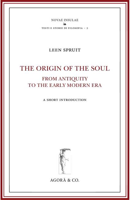 The origin of the soul from antiquity to the early modern era - Leen Spruit - copertina