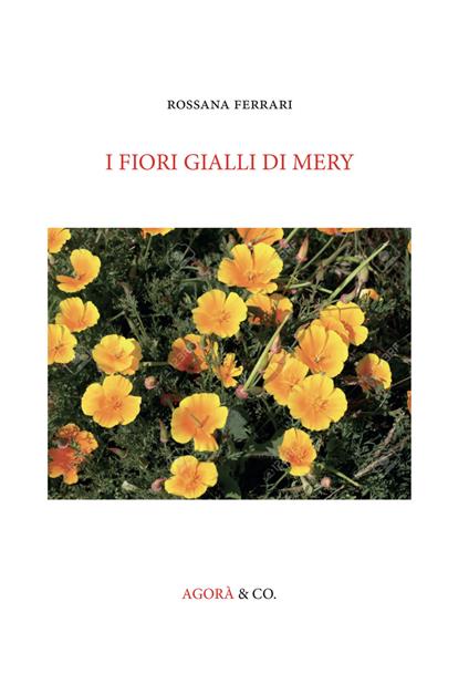 I fiori gialli di Mery - Rossana Ferrari - copertina