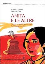 Anita e le altre. Amore e politica ai tempi del Risorgimento