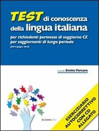 Test di conoscenza della lingua italiana per richiedenti permesso di soggiorno CE per soggiornanti di lungo periodo (DM 4 giugno 2010). Con CD-ROM - copertina