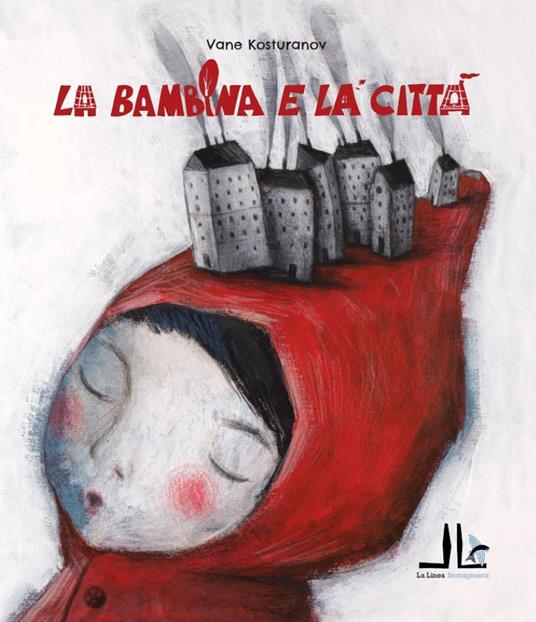 La bambina e la città. Ediz. illustrata - Vane Kosturanov - copertina