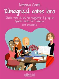 Il libro del giusto peso per sempre. Nuova ediz.. Con Contenuto digitale  per accesso on line - Conti, Debora - Ebook - EPUB2 con Adobe DRM