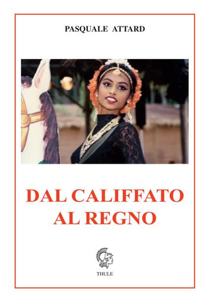 Dal Califfato al regno - Pasquale Attard - copertina