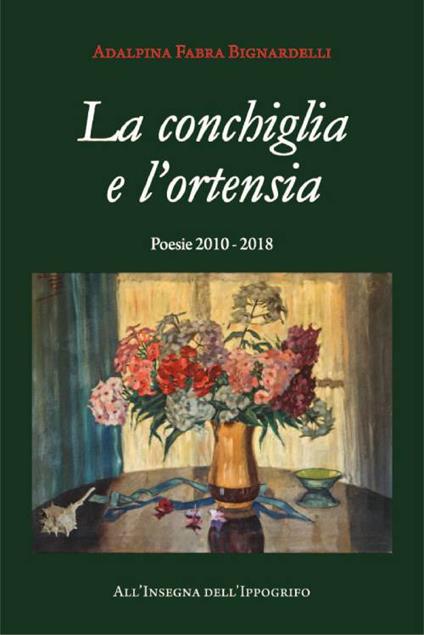 La conchiglia e l'ortensia - Adalpina Fabra Bignardelli - copertina