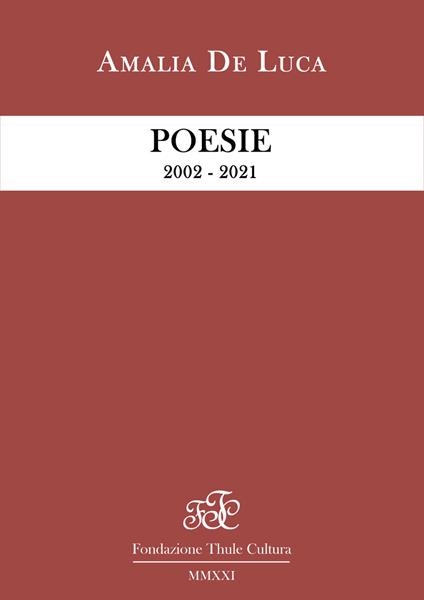 Poesie 2002 - 2021 - Amalia De Luca - copertina