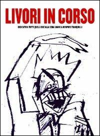 Livori in corso. Dedicato a tutti quelli che alla sera vanno a dormire tranquilli - Gavino Sanna - copertina