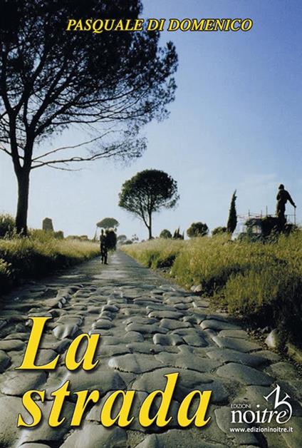 La strada - Pasquale Di Domenico - copertina