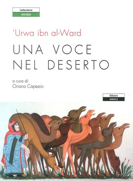 Una voce nel deserto. Testo arabo a fronte - Urwa ibn al-Ward - copertina