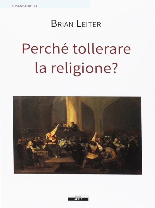 Perché tollerare la religione? - Brian Leiter - copertina