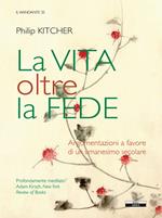 La vita oltre la fede