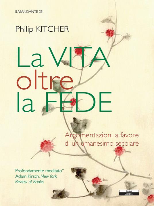 La vita oltre la fede - Philip Kitcher - copertina