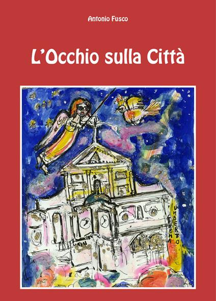 L' occhio sulla città - Antonio Fusco - copertina