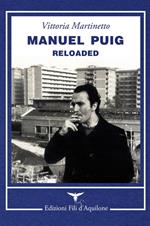 Manuel Puig reloaded