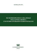 Tecnicismi specifici e collaterali nella lingua medica. Uno studio contrastivo tedesco-italiano