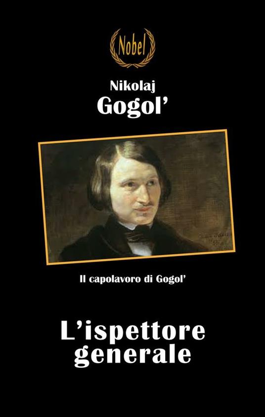 L' ispettore generale - Nikolaj Gogol',Ornella Salsano - ebook