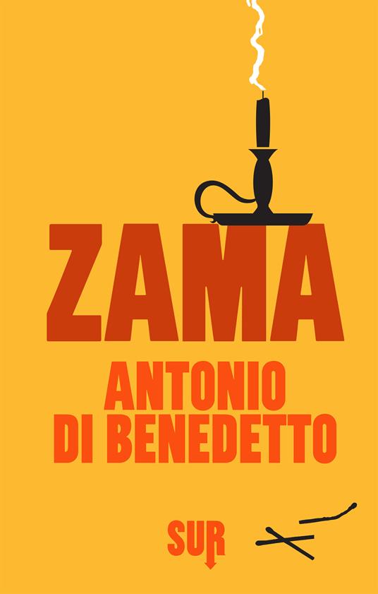 Zama - Antonio Di Benedetto,Francesco Tentori Montalto - ebook