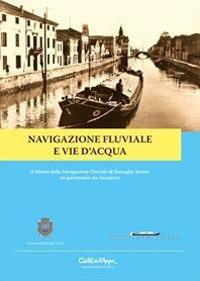 Navigazione fluviale e vie d'acqua - Centro Civiltà dell'Acqua Onlus - copertina