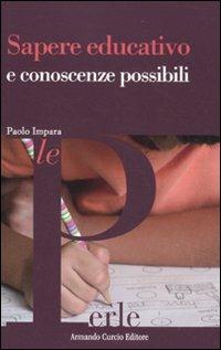 Sapere educativo e conoscenze possibili - Paolo Impara - copertina