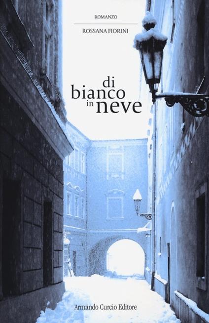 Di bianco in neve - Rossana Fiorini - copertina