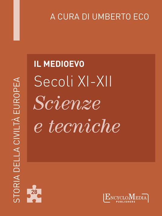 Il Medioevo (secoli XI-XII). Scienze e tecniche - Umberto Eco - ebook