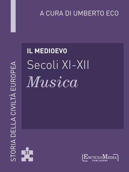 Il Medioevo (secoli XI-XII). Musica - Umberto Eco - ebook