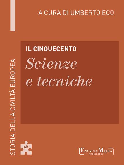 Il Cinquecento. Scienze e tecniche - Umberto Eco - ebook