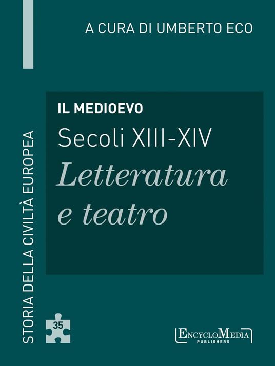Il Medioevo (secoli XIII-XIV). Letteratura e teatro - Umberto Eco - ebook