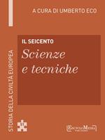 Il Seicento. Scienze e tecniche