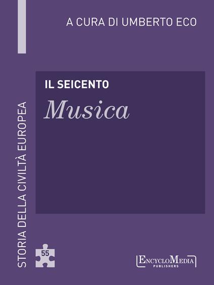 Il Seicento. Musica - Umberto Eco - ebook