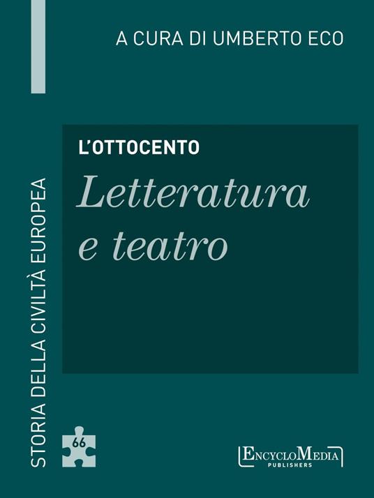 L' Ottocento. Letteratura e teatro - Umberto Eco - ebook