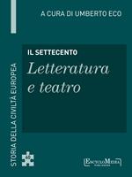 Il Settecento. Letteratura e teatro