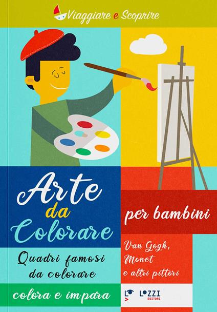 Arte da colorare. Quadri famosi da colore. Colora e impara. Ediz. illustrata. Vol. 1: Van Gogh, Monet e altri pittori - copertina