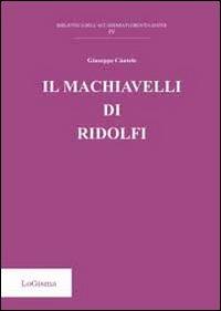 Il Machiavelli di Ridolfi - Giuseppe Cantele - copertina
