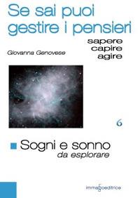 Sogni e sonno da esplorare. Se sai puoi guidare i pensieri - Giovanna Genovese - copertina