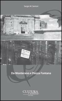 Da Monterano a piazza Fontana - Sergio M. Santori - copertina