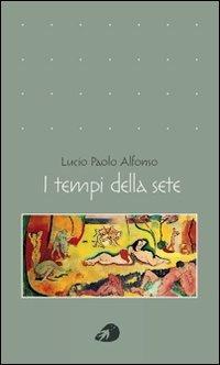 I tempi della sete - Lucio Paolo Alfonso - copertina