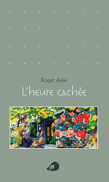 L'heure cachée - Roger Aïm - copertina