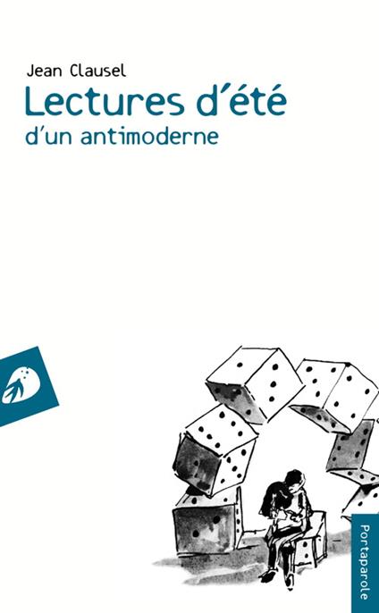 Lectures d'été d'un antimoderne - Jean Clausel - copertina