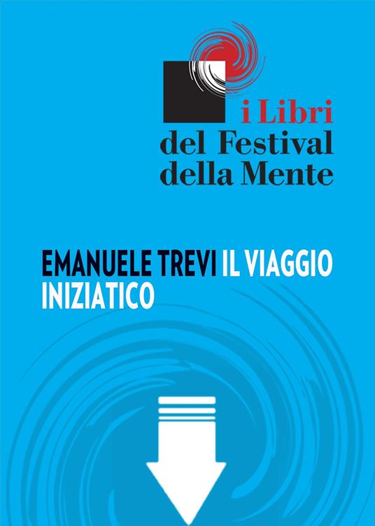 Il viaggio iniziatico - Emanuele Trevi - ebook