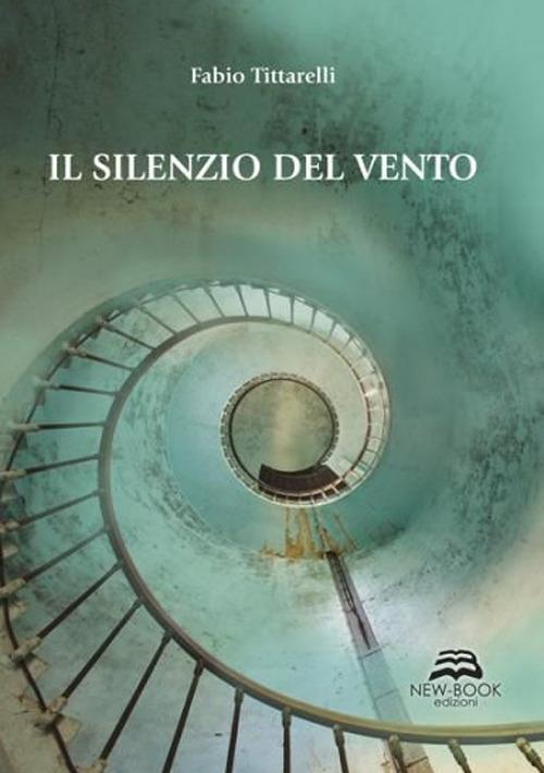 Il silenzio del vento - Fabio Tittarelli - copertina