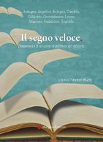 Il segno veloce. L'esperienza di un corso di scrittura sul racconto