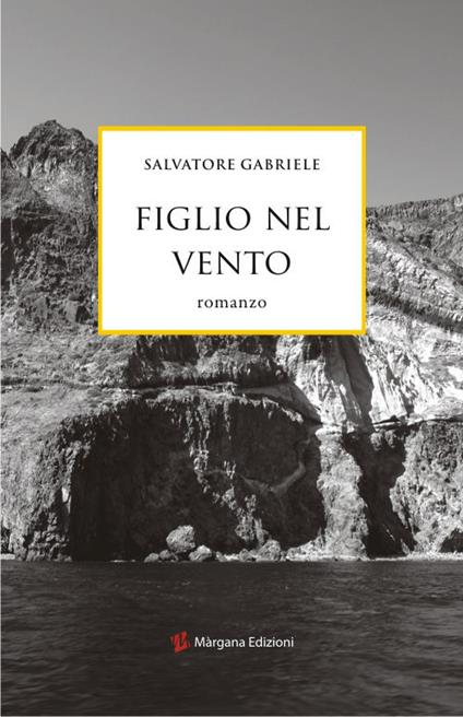 Figlio nel vento - Salvatore Gabriele - copertina