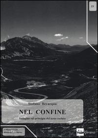 Nel confine. Indagine sul principio del terzo escluso - Stefano Bevacqua - copertina