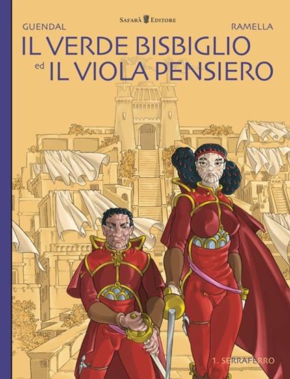 Il verde bisbiglio ed il viola pensiero. Serraferro. Vol. 1 - Paola Ramella,Guendal - copertina